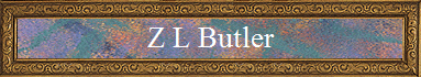 Z L Butler